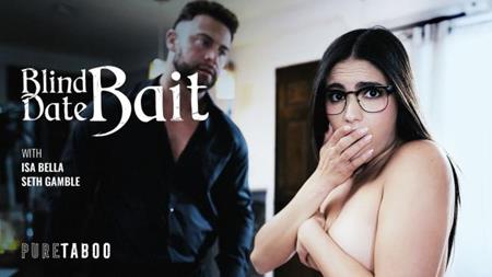 (WEST) Pure Taboo – Isa Bella – Blind Date Bait
