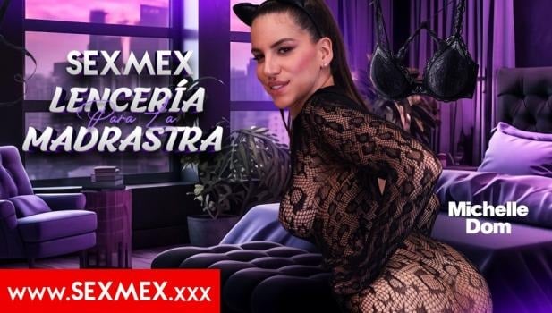 Sex-Mex-Michelle-Dom-Lingerie-For-My-Stepmom-2026-07-31 Michelle Dom